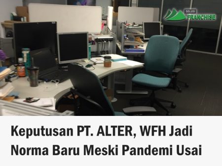 Keputusan PT. ALTER, WFH Jadi Norma Baru Meski Pandemi Usai- V2