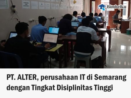 PT. ALTER, perusahaan IT di Semarang dengan Tingkat Disiplinitas Tinggi- V2