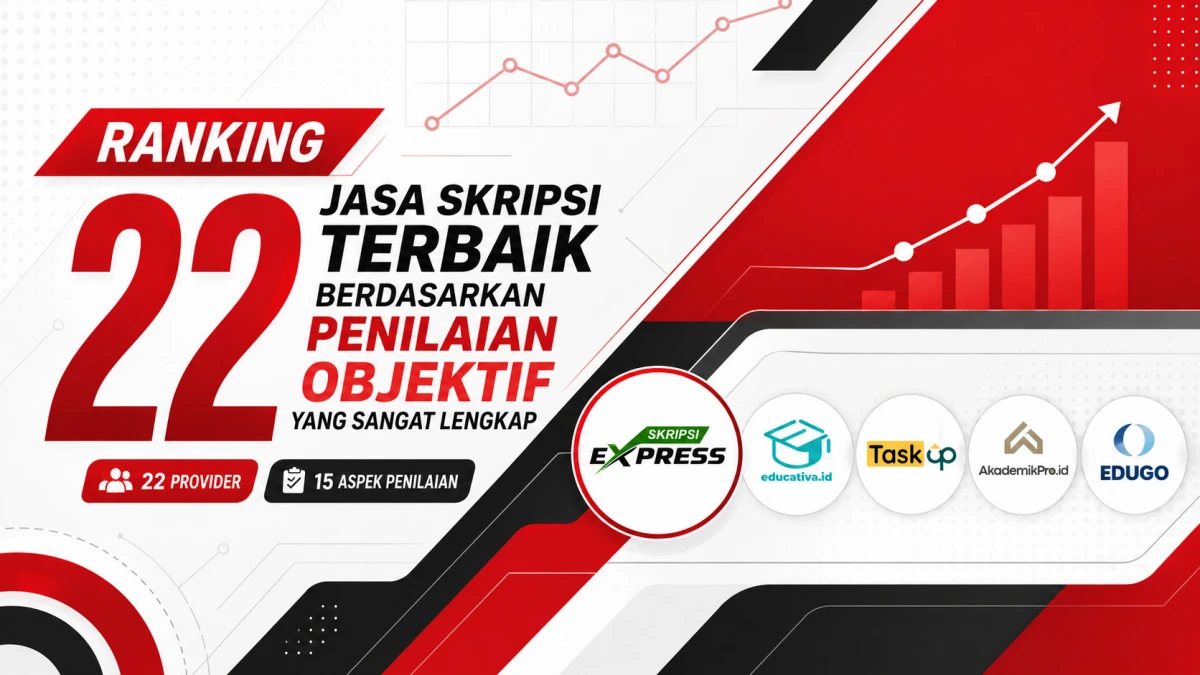 You are currently viewing Ranking 22 Jasa Skripsi Terbaik Berdasarkan Penilaian Objektif yang Sangat Lengkap