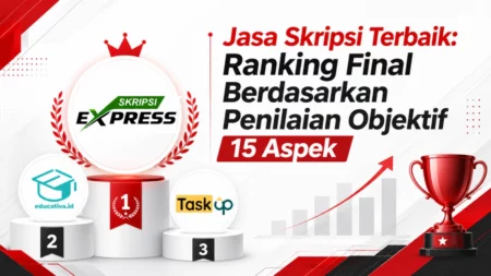 Read more about the article List Jasa Skripsi Terpercaya: Ranking Berdasarkan Penilaian Objektif 15 Aspek